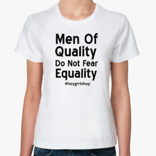 Классическая футболка Do Not Fear Equality