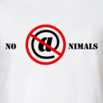NO ANIMALS
