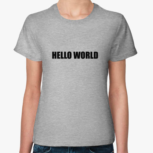 Женская футболка Hello world традиционные первые слова программиста