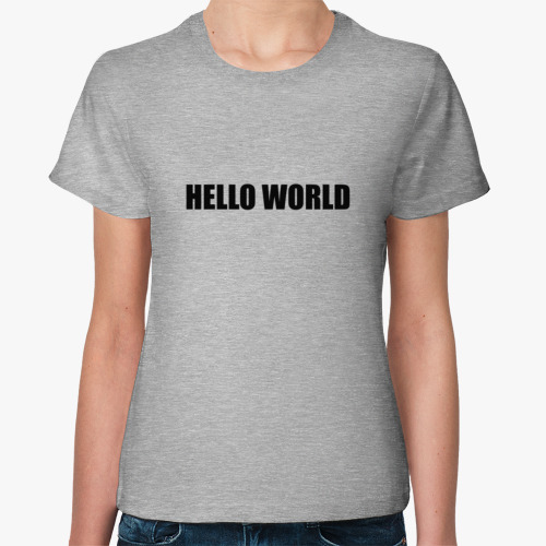 Женская футболка Hello world традиционные первые слова программиста