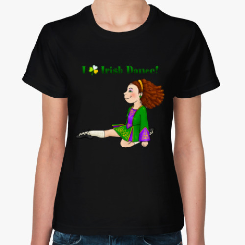 Женская футболка I love Irish dance!