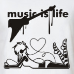 music is life