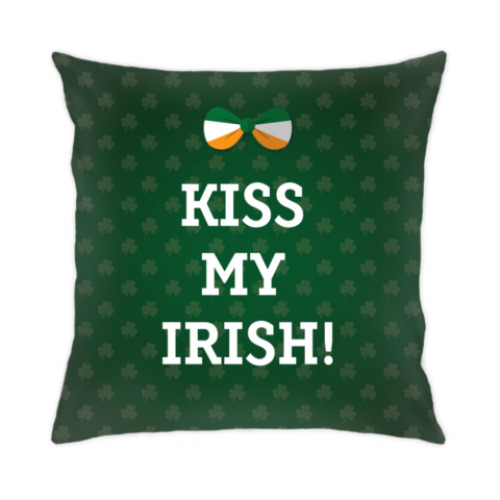 Подушка Kiss my irish!