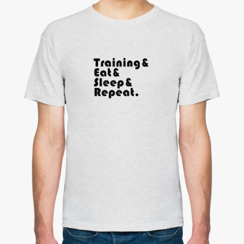 Футболка Train & Eat & Sleep & Repeat