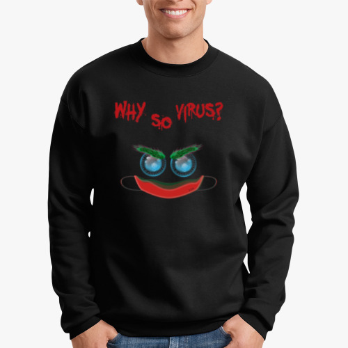Свитшот Why So Virus?
