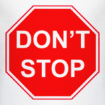  DON'T STOP