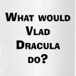 Dracula WWD?