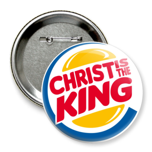 Значок 75мм Christ is the King