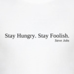  Stay Hungry