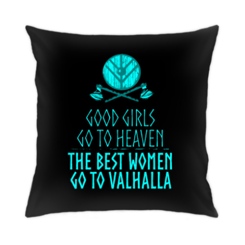 Подушка The best women go to Valhalla
