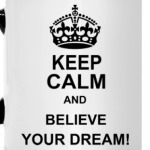  Believe your dream!