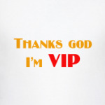 I'm VIP