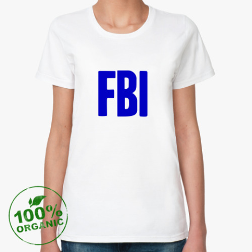 Женская футболка из органик-хлопка  ФБР