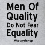 Do Not Fear Equality