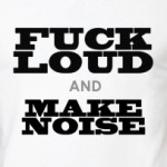 make noise