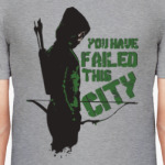 You have failed this city