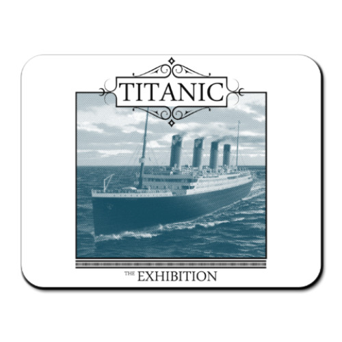Коврик для мыши Titanic-Exhibition