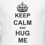 Hug me