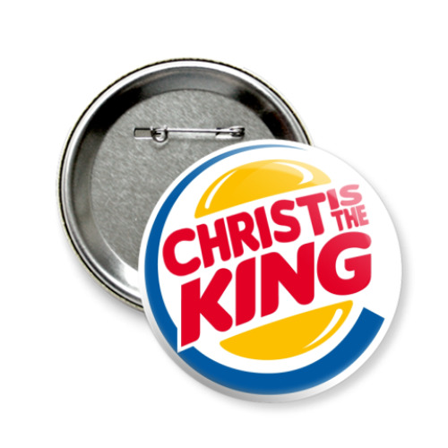Значок 58мм Christ is the King