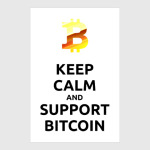 KEEP CALM and SUPPORT BITCOIN