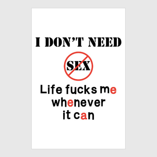Постер Мне не нужен секс - есть жизнь