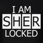I Am SHER LOCKED!
