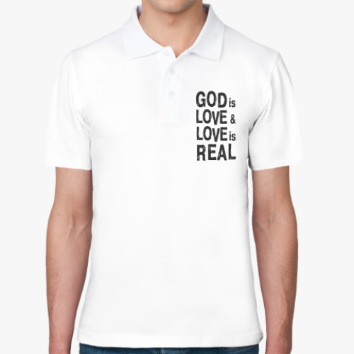 Рубашка поло "Бог есть любовь, а любовь реальна!"