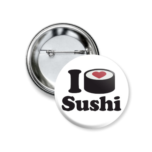 Значок 37мм Love Sushi