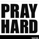 Pray Hard