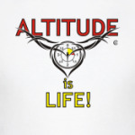 Altitude is life!