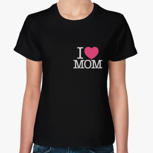Женская футболка i love Mom
