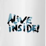 Alive inside!