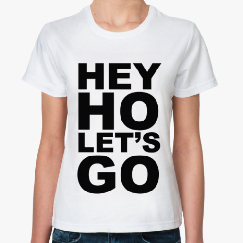 Классическая футболка HEY HO LET'S GO