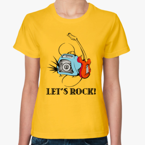 Женская футболка Let's Rock!