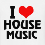 i love house music