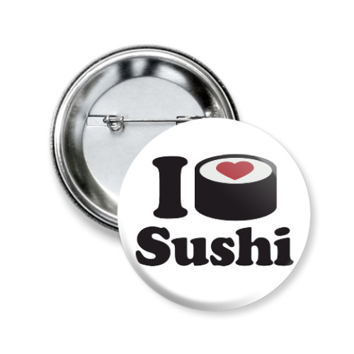 Значок 50мм Love Sushi