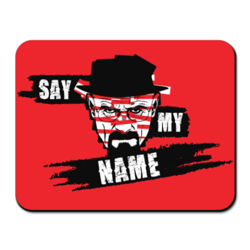 Коврик для мыши Heisenberg, Say My Name