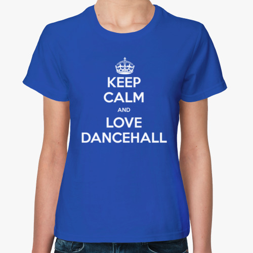 Женская футболка Keep calm and love dancehall