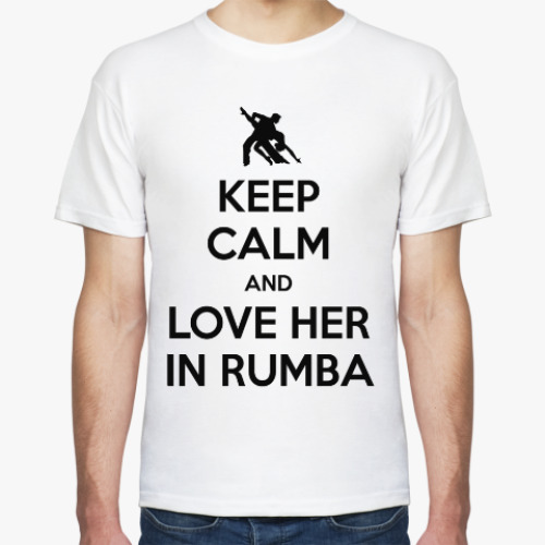 Футболка Keep Calm And Love Her In Rumba