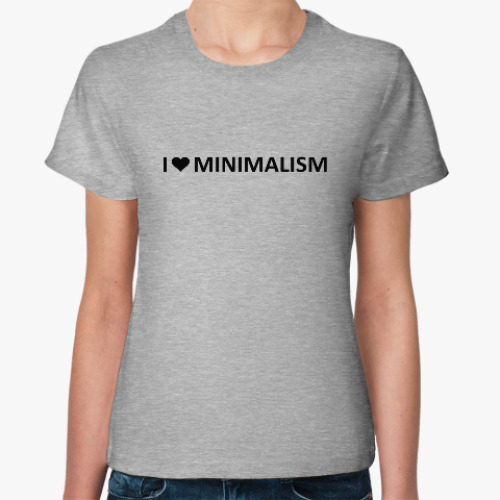 Женская футболка Люблю минимализм