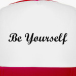 Be Yourself