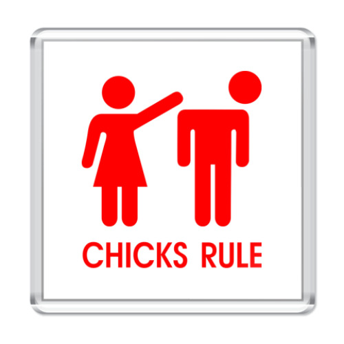Магнит Chicks Rule