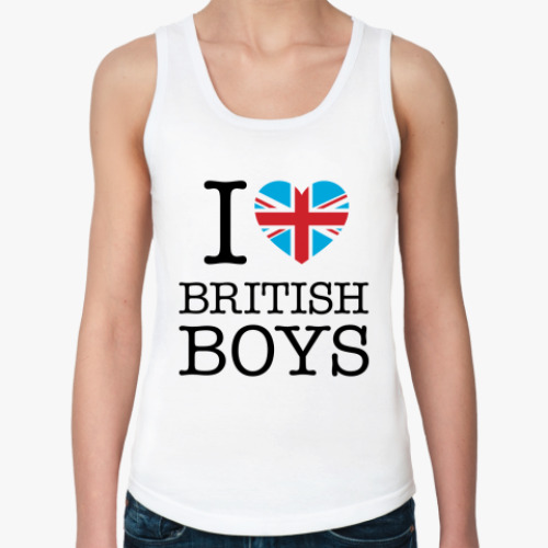 Женская майка I love british boys