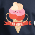 Ироничный мороженка говорит тебе : Hi, Bitch!