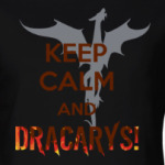 Keep calm and Dracarys