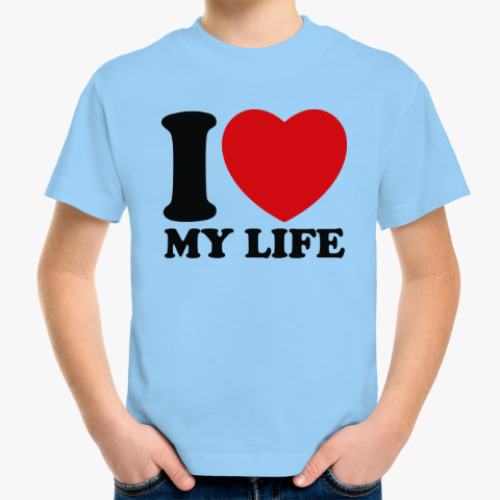 Детская футболка Люблю свою жизнь