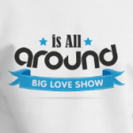 IS ALL AROUND