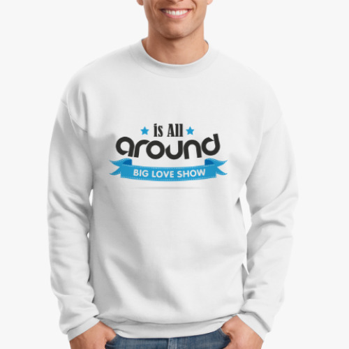 Свитшот IS ALL AROUND