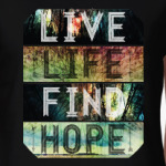 Live. Life. Find. Hope.