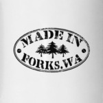 Made in Forks.WA